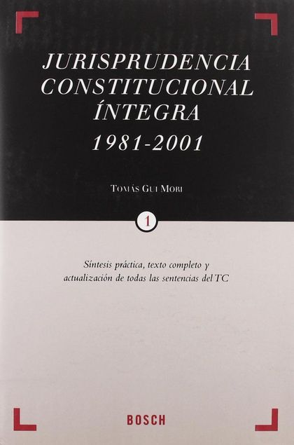 JURISPRUDENCIA CONSTITUCIONAL ÍNTEGRA 1981 - 2001