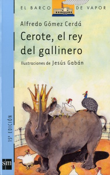 CEROTE, EL REY DEL GALLINERO
