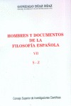HOMBRES Y DOCUMENTOS DE LA FILOSOFÍA ESPAÑOLA. VOL. VII (S-Z)