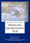FORTIFICACIONES Y TROPAS : EL GASTO MILITAR EN TIERRA FIRME, 1700-1788