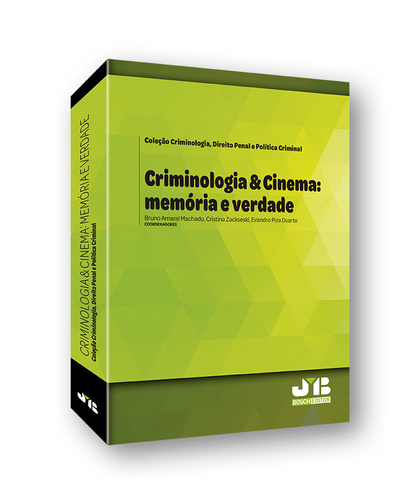 CRIMINOLOGIA & CINEMA: MEMÓRIA E VERDADE