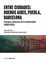 ENTRE CIUDADES: BUENOS AIRES, PUEBLA, BARCELONA