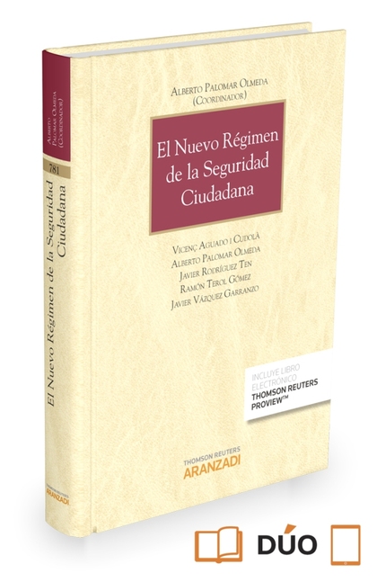 EL NUEVO RÉGIMEN DE LA SEGURIDAD CIUDADANA (PAPEL + E-BOOK).