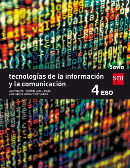 TECNOLOGÍAS DE LA INFORMACIÓN Y DE LA COMUNICACIÓN. 4 ESO. SAVIA