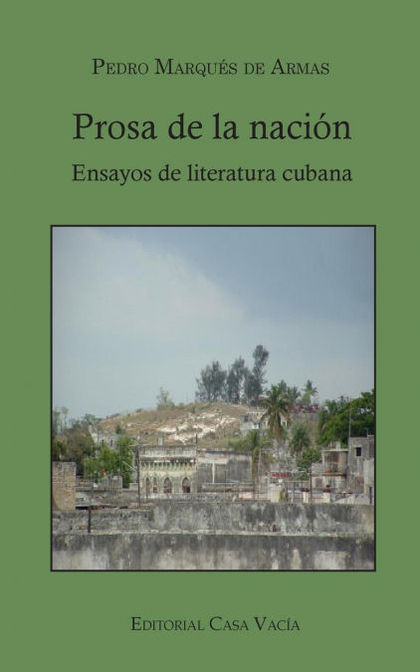 PROSA DE LA NACIÓN. ENSAYOS DE LITERATURA CUBANA