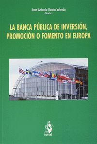LA BANCA PÚBLICA DE INVERSIÓN, PROMOCIÓN O FOMENTO EN EUROPA