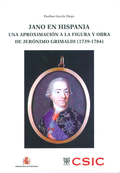JANO EN HISPANIA: UNA APROXIMACIÓN A LA FIGURA Y OBRA DE JERÓNIMO GRIMALDI (1739