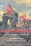 NORTE CONTRA SUR : HISTORIA DE LA GUERRA DE SECESIÓN