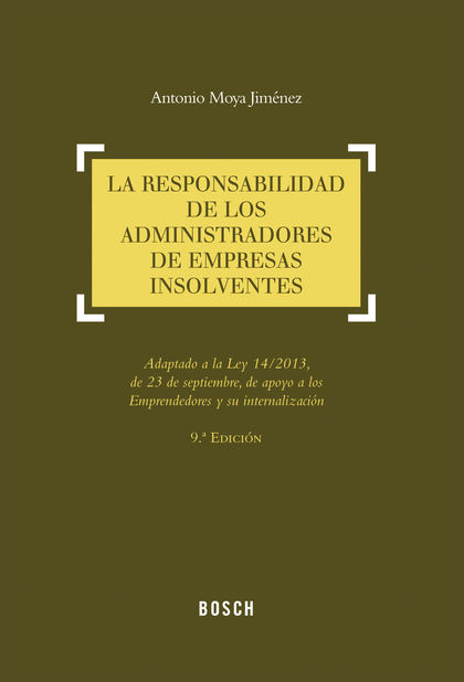 LA RESPONSABILIDAD DE LOS ADMINISTRADORES DE EMPRESAS INSOLVENTES (9.ª EDICIÓN)