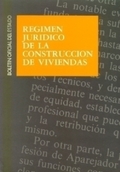 RÉGIMEN JURÍDICO DE LA CONSTRUCCIÓN DE LA VIVIENDA
