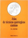 ATLAS DE TÉCNICAS QUIRÚRGICAS CANINAS