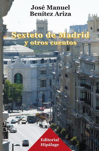 SEXTETO DE MADRID Y OTROS CUENTOS