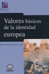 VALORES BÁSICOS DE LA IDENTIDAD EUROPEA