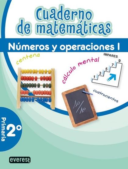 MATEMÁTICAS, NÚMEROS Y OPERACIONES I, 2 EDUCACIÓN PRIMARIA. CUADERNO