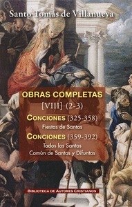 OBRAS COMPLETAS DE SANTO TOMÁS DE VILLANUEVA. VIII-2/3:  CONCIONES 326-392. FIES