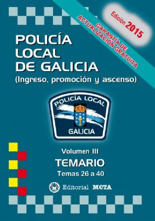 POLICIA LOCAL VOLUMEN III 3 TEMAS 26 A 40  EDICION 2015 (INGRESO PROMOCIÓN Y ASC