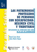 LOS PATRIMONIOS PROTEGIDOS DE PERSONAS CON DISCAPACIDAD: RÉGIMEN CIVIL Y TRIBUTA