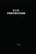 V.I.P. PROTECTION