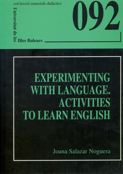 EXPERIMENTING WITH LANGUAGE. ACTIVITIES TO LEARN ENGLISH