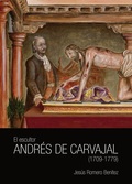 EL ESCULTOR ANDRÉS DE CARVAJAL, 1709-1779