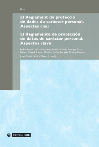 EL REGLAMENT DE PROTECCIÓ DE DADES DE CARÀCTER PERSONAL / EL REGLAMENTO DE PROTE