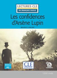 LES CONFIDENCIAS D'ARSÈNE LUPIN - NIVEAU 2;A2 - LIVRE