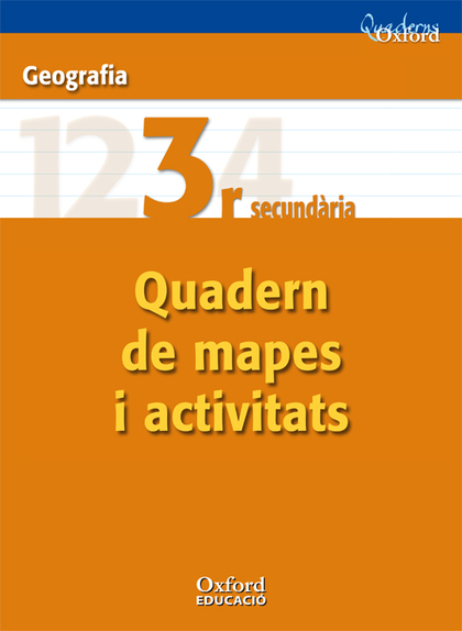 GEOGRAFÍA 3ER ESO. CUADERNOS OXFORD QUADERN DE MAPES I ACTIVITATS (COMUNITAT VAL