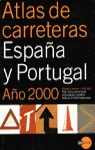 ATLAS DE CARRETERAS ESPAÑA Y PORTUGAL, ESCALA 1:300.000