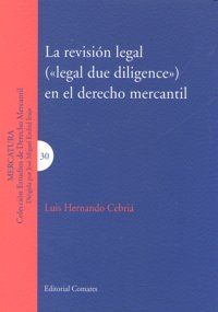 LA REVISIÓN LEGAL. (LEGAL DUE DILIGENCE) EN EL DERECHO MERCANTIL.
