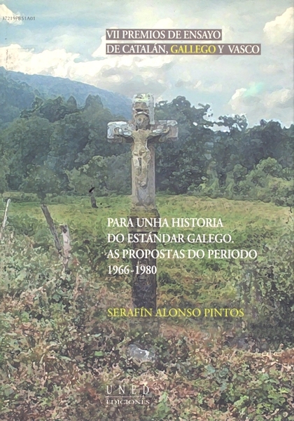 VII PREMIOS DE ENSAYO DE CATALÁN, GALLEGO Y VASCO. PARA UNHA HISTORIA DO ESTÁNDA