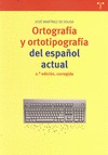 ORTOGRAFÍA Y ORTOTIPOGRAFÍA DEL ESPAÑOL ACTUAL
