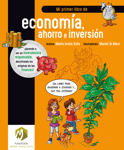 MI PRIMER LIBRO DE ECONOMÍA, AHORRO E INVERSIÓN (ED. LATAM)