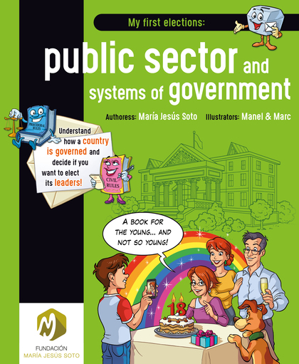 MY FIRST ELECTIONS: PUBLIC SECTOR AND SYSTEMS OF GOVERNMENT.