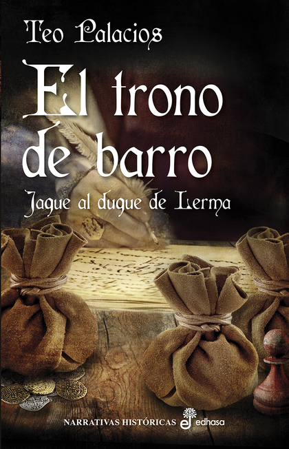 EL TRONO DE BARRO. JAQUE AL DUQUE DE LERMA