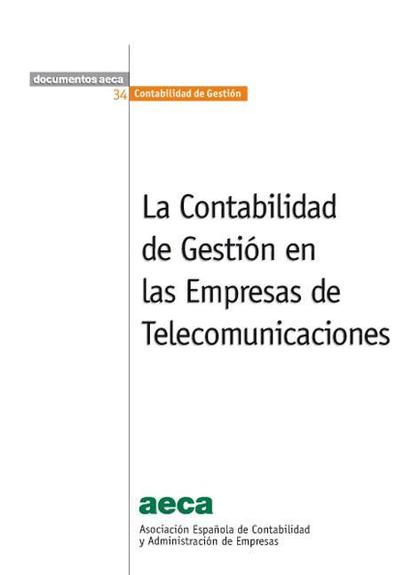 LA CONTABILIDAD DE GESTIÓN EN LAS EMPRESAS DE TELECOMUNICACIONES