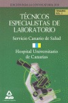 TÉCNICOS ESPECIALISTAS DE LABORATORIO DEL SERVICIO CANARIO DE SALUD/HOSPITAL UNI