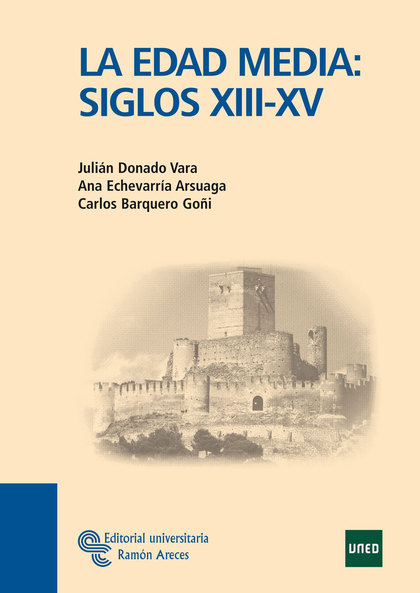 LA EDAD MEDIA : SIGLOS XIII-XV