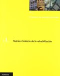 TEORÍA E HISTORIA DE LA REHABILITACIÓN
