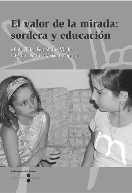 VALOR DE LA MIRADA: SORDERA Y EDUCACIÓN, EL