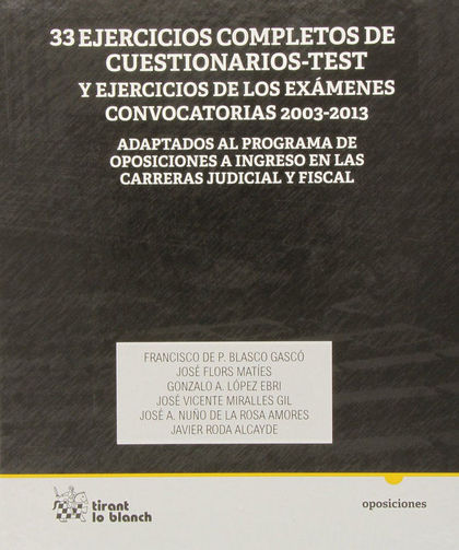 33 EJERCICIOS COMPLETOS DE CUESTIONARIOS-TEST Y EJERCICIOS DE LOS EXÁMENES CONVO