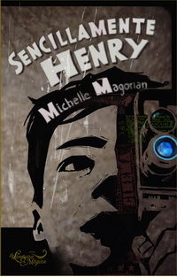 SENCILLAMENTE HENRY. COSTA BOOK AWEARD A LA MEJOR NOVELA JUVENMIL DE 2008