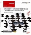 MANUAL. DIRECCIÓN Y ESTRATEGIAS DE VENTAS E INTERMEDIACIÓN COMERCIAL (UF1723). C