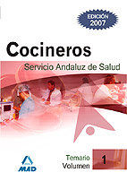 COCINEROS DEL SERVICIO ANDALUZ DE SALUD. TEMARIO. VOLUMEN I.