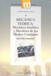 MECÁNICA TEÓRICA:  MECÁNICA ANALÍTICA Y MECÁNICA DE LOS MEDIOS CONTINUOS.