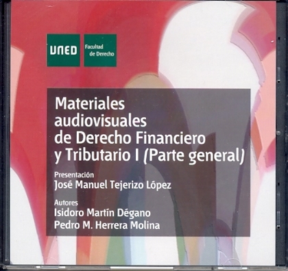MATERIALES AUDIOVISUALES DE DERECHO FINANCIERO Y TRIBUTARIO I (PARTE GENERAL)