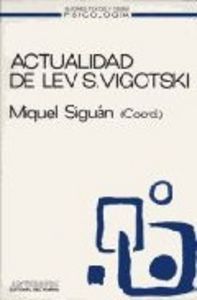 ACTUALIDAD DE LEV S. VIGOTSKI