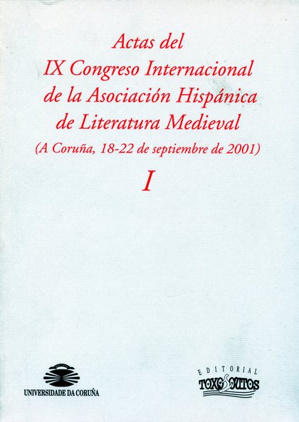 ACTAS DEL IX CONGRESO INTERNACIONAL DE LA ASOCIACIÓN HISPÁNICA DE LITERATURA MED