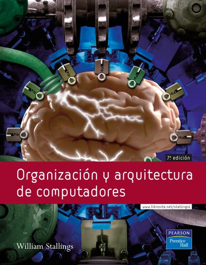 ORGANIZACIÓN Y ARQUITECTURA DE COMPUTADORES, 7ª ED.