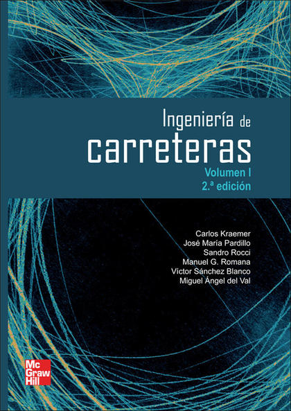 INGENIERÍA DE CARRETERAS, VOL. I. 2ª EDC..