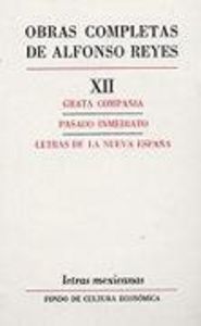OBRAS COMPLETAS, XII : GRATA COMPAÑÍA, PASADO INMEDIATO, LETRAS DE LA NUEVA ESPA